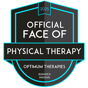 A black and teal badge with the text: 2025 Official Face of Physical Therapy; Optimum Therapies; Bismarck Mandan.